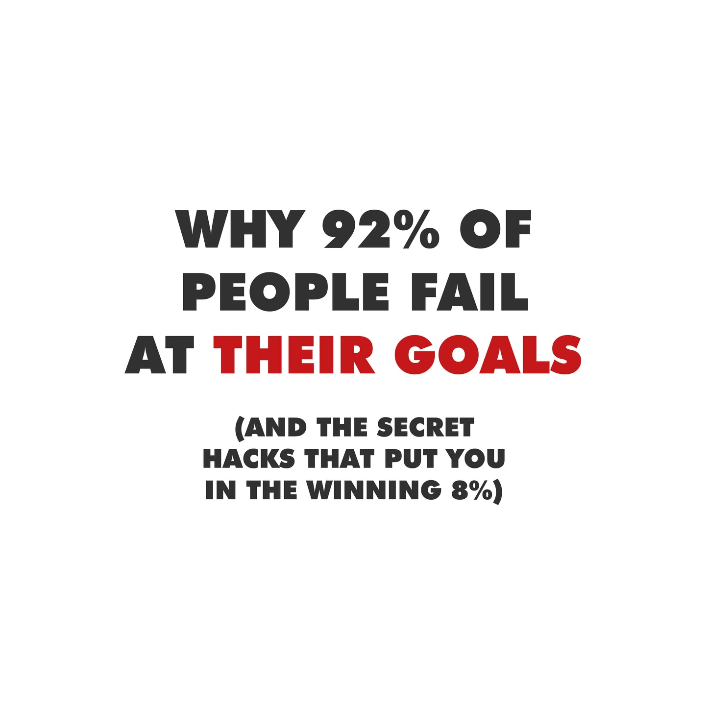 Why 92% of People Fail at Their Goals (And the Secret Hacks That Put YOU in the Winning 8%)