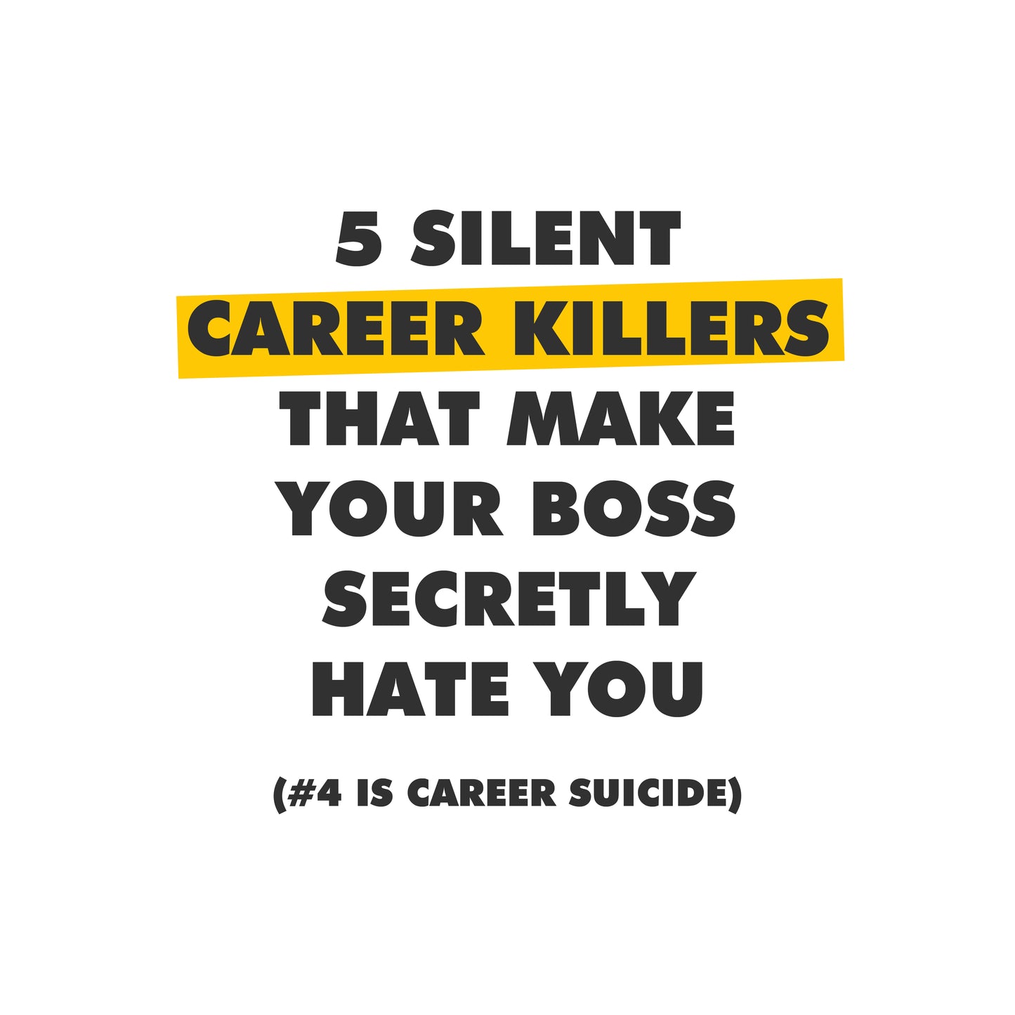 5 Silent Career Killers That Make Your Boss Secretly Hate You (#4 Is Career Suicide)