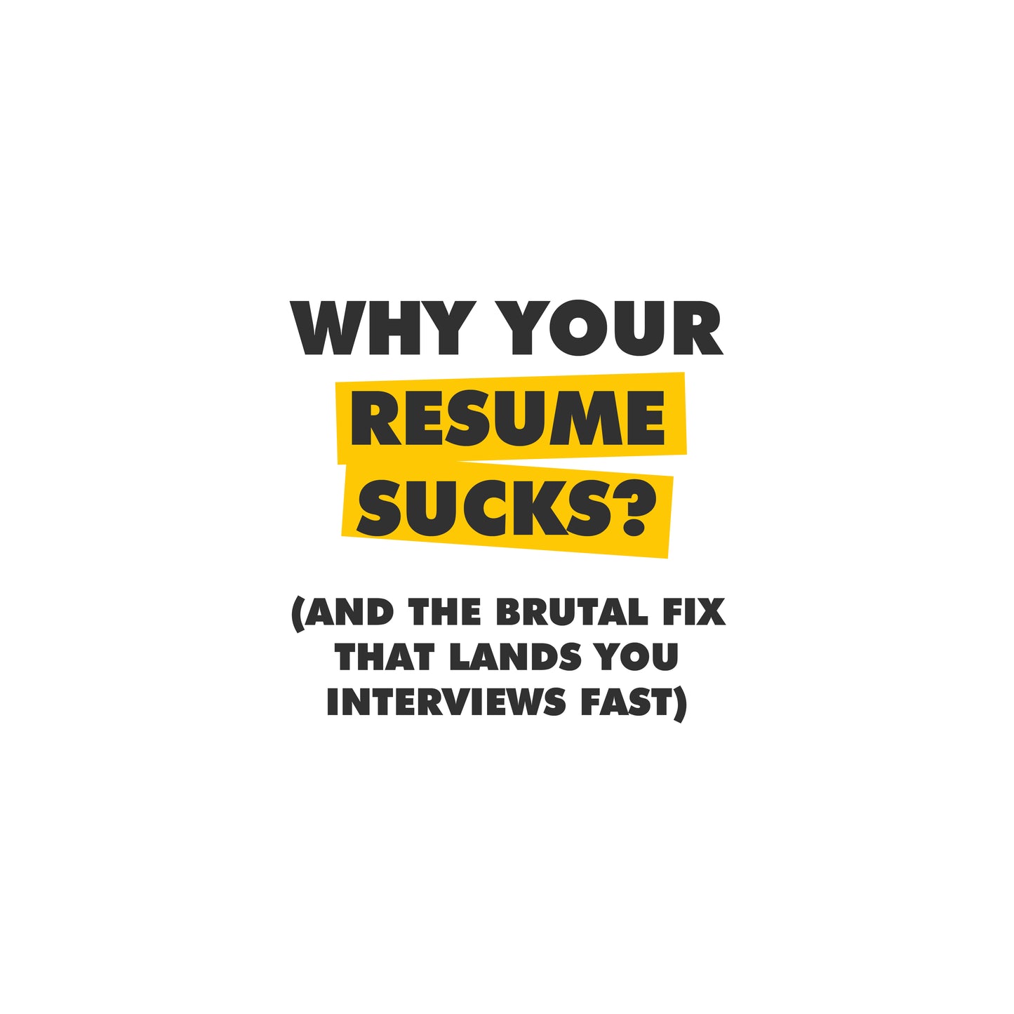 Why Your Resume Sucks (And the Brutal Fix That Lands You Interviews Fast)