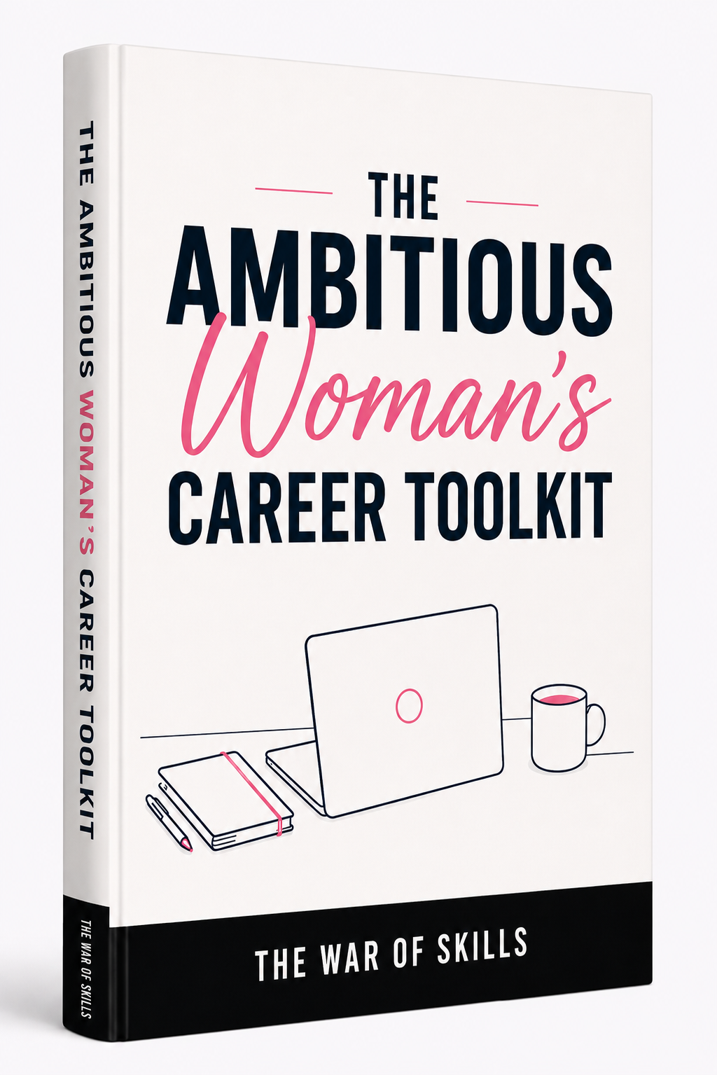 The Ambitious Woman's Career Toolkit