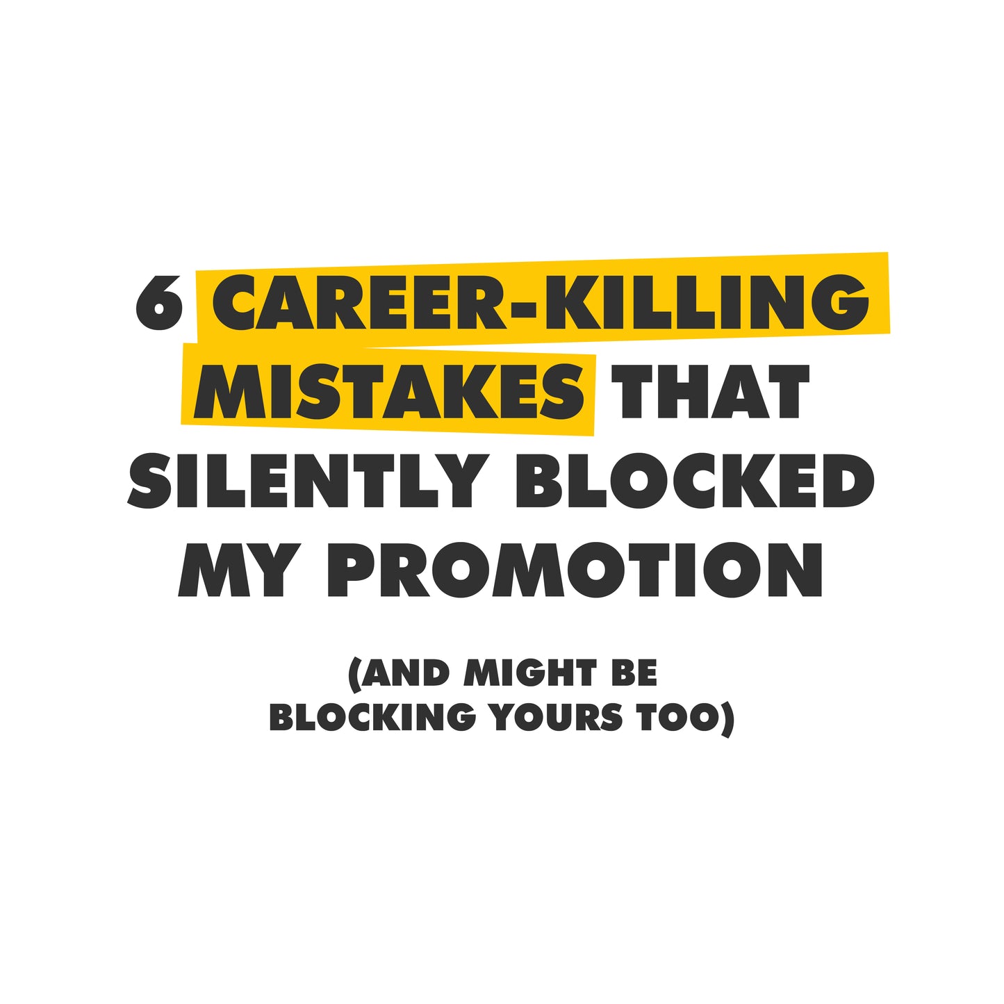 6 Career-Killing Mistakes That Silently Blocked My Promotion (And Might Be Blocking Yours Too)